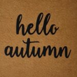 hello autumn